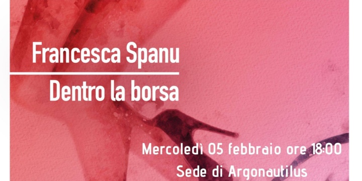 Ingrandisci la foto: Presentazione libro: "Dentro La borsa" di Francesca Spanu Presentazione libro: "Dentro La borsa" di Francesca Spanu