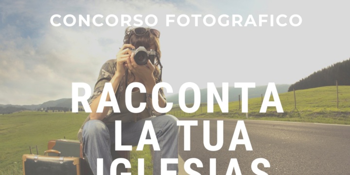 Ingrandisci la foto: Concorso fotografico: Racconta la tua Iglesias Concorso fotografico: Racconta la tua Iglesias