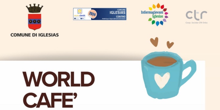 WORLD CAFE’ Conversazioni efficaci e costruttive in gruppi di lavoro