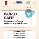 Visualizza l'evento: WORLD CAFE’ Conversazioni efficaci e costruttive in gruppi di lavoro