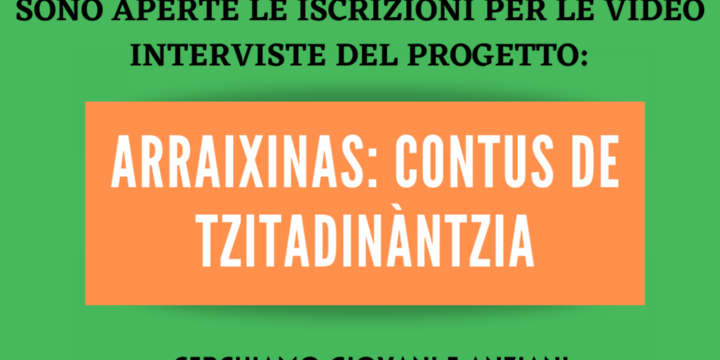 Ingrandisci la foto: Progetto “Arraixinas: contus de tzitadinàntzia” - “Racconti di cittadinanza” Progetto “Arraixinas: contus de tzitadinàntzia” - “Racconti di cittadinanza”