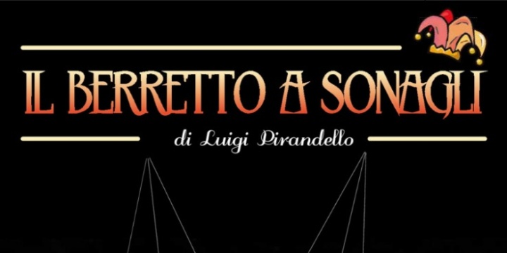 Teatro Electra: "Il Berretto a Sonagli" di Luigi Pirandello