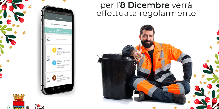 Ingrandisci la foto: Si informa che il 08/12/2020 la raccolta dei rifiuti verrà effettuata regolarmente Si informa che il 08/12/2020 la raccolta dei rifiuti verrà effettuata regolarmente