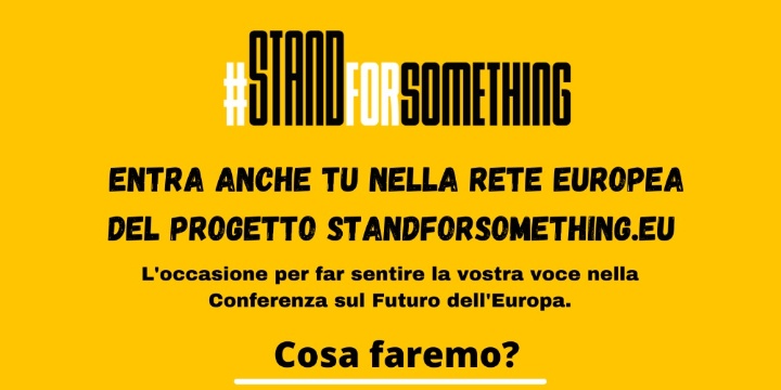 Ingrandisci la foto: Apertura iscrizioni  progetto "Stand for something" - giovani fra i 16 e i 20 anni Apertura iscrizioni  progetto "Stand for something" - giovani fra i 16 e i 20 anni