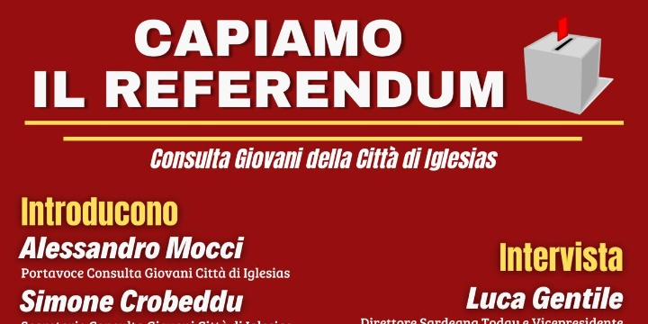 Ingrandisci la foto: Consulta dei Giovani della città di Iglesias "Capiamo il Referendum" Consulta dei Giovani della città di Iglesias "Capiamo il Referendum"