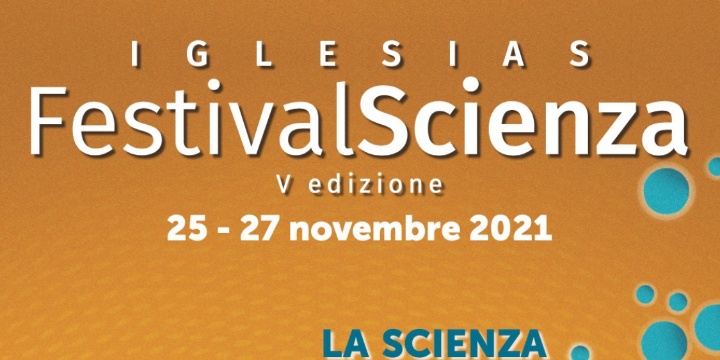 Ingrandisci la foto: "Iglesias FestivalScienza 2021" la scienza tra speranze e scoperte "Iglesias FestivalScienza 2021" la scienza tra speranze e scoperte