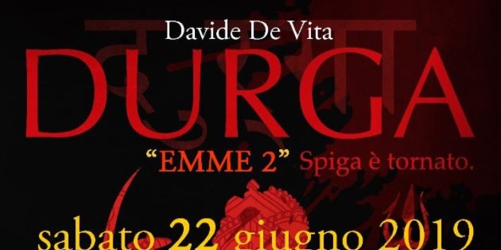 Presentazione libro: Durga "emme 2" di Davide De Vita