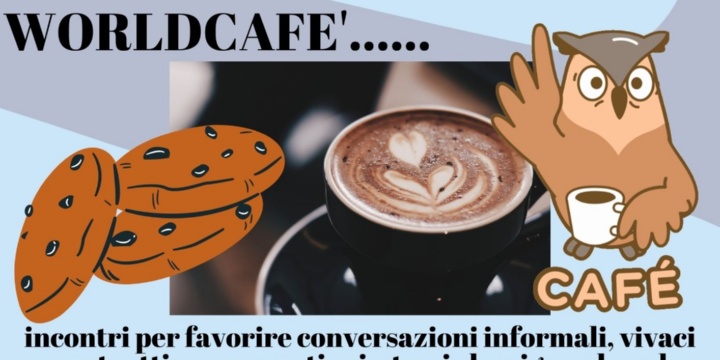 Ingrandisci la foto: Incontro del 20/04/2022 : WORLDCAFE'... Incontro del 20/04/2022 : WORLDCAFE'...